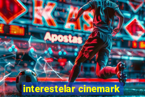 interestelar cinemark